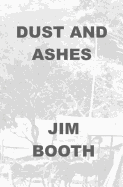 Dust and Ashes