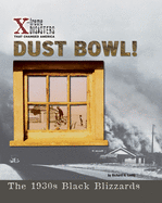 Dust Bowl!: The 1930s Black Blizzards
