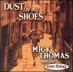 Dust on My Shoes - Mick Thomas