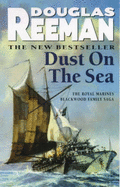 Dust on the Sea - Reeman, Douglas