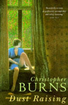 Dust Raising - Burns, Christopher