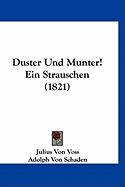 Duster Und Munter! Ein Strauschen (1821)