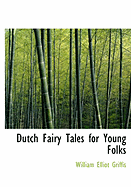 Dutch Fairy Tales for Young Folks