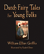 Dutch Fairy Tales for Young Folks