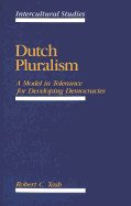 Dutch Pluralism: A Model in Tolerance for Developing Democracies
