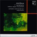 Dutilleux: Symphonie No. 1; Timbres, Espace, Mouvement