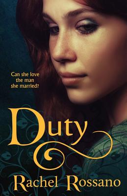 Duty: a novel of Rhynan - Rossano, Rachel