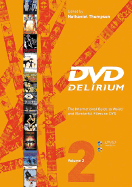 DVD Delirium: The International Guide to Weird and Wonderful Films on DVD