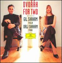 Dvork For Two: Works for Violin & Piano - Gil Shaham (violin); Orli Shaham (piano)