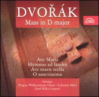 Dvork: Mass in D major - Anna Barova (contralto); Drahomira Drobkova (contralto); Josef Ksica (organ); Ludek Vele (bass); Miroslav Kopp (tenor);...