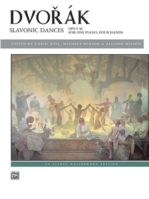 Dvork -- Slavonic Dances, Op. 46 - Dvork, Antonn (Composer), and Bell, Carol (Composer), and Hinson, Maurice (Composer)