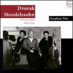 Dvorak, Mendelssohn: Piano Trios