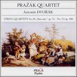 Dvorak: String Quartets No. 10 "Slavonic" Op. 51; No. 13 Op. 106