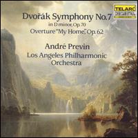 Dvorak: Symphony No. 7; Overture ("My Home"), Op. 62 - Los Angeles Philharmonic Orchestra; Andr Previn (conductor)