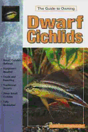 Dwarf Cichlids: Keeping and Breeding Them in Captivity - Boruchowitz, David E