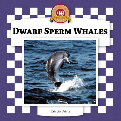 Dwarf Sperm Whales - Petrie, Kristin