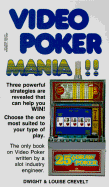 Dwight and Louise Crevelt's Video Poker Mania!! - Crevelt, Dwight E, and Crevelt, Louise G