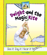 Dwight and the Magic Kite