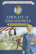 Dwight D. Eisenhower: Young Military Leader
