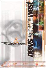 Dwight Marcus & Chamber of Poets: News From the West - Dwight Marcus