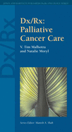 DX/Rx: Palliative Cancer Care: Palliative Cancer Care