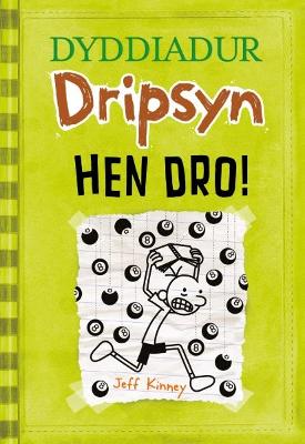Dyddiadur Dripsyn: 8. Hen Dro! - Kinney, Jeff, and Sion, Owain (Translated by)