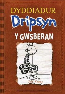Dyddiadur Dripsyn: Gwsberan, Y - Kinney, Jeff, and Sion, Owain (Translated by)