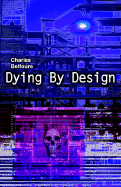 Dying by Design