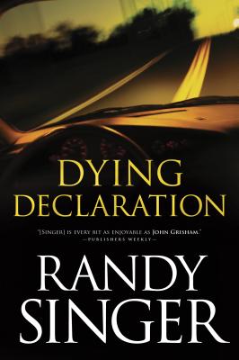 Dying Declaration - Singer, Randy