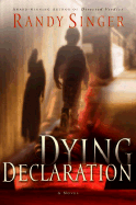 Dying Declaration - Singer, Randy D