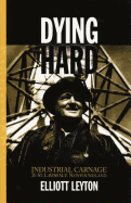 Dying Hard: Industrial Carnage in St. Lawrence, Newfoundland