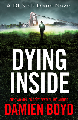 Dying Inside - Boyd, Damien