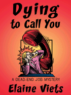 Dying to Call You