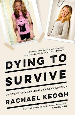 Dying to Survive - Keogh, Rachael