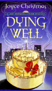 Dying Well: A Lady Margaret Priam Mystery