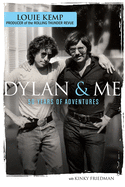 Dylan & Me: 50 Years of Adventures