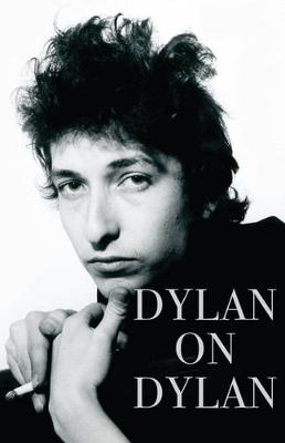 Dylan on Dylan - Cott, Jonathan