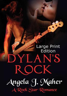 Dylan's Rock (Large Print Edition) - Maher, Angela J