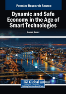Dynamic and Safe Economy in the Age of Smart Technologies
