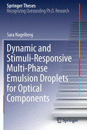 Dynamic and Stimuli-Responsive Multi-Phase Emulsion Droplets for Optical Components