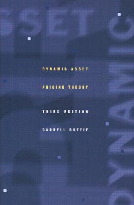 Dynamic Asset Pricing Theory: Third Edition - Duffie, Darrell