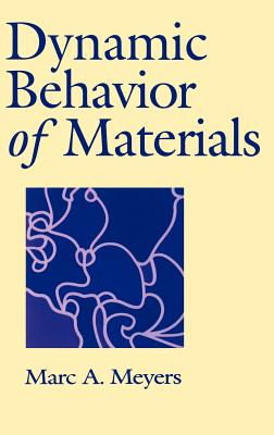 Dynamic Behavior of Materials - Meyers, Marc A