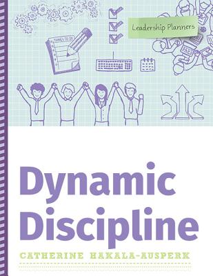 Dynamic Discipline - Hakala-Ausperk, Catherine