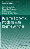 Dynamic Economic Problems with Regime Switches