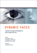 Dynamic Faces: Insights from Experiments and Computation
