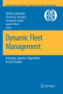 Dynamic Fleet Management - Zeimpekis, Vasileios S (Editor), and Tarantilis, Christos D (Editor), and Giaglis, George M (Editor)