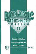 Dynamic Geotechnical Testing II - Ebelhar, Ronald J