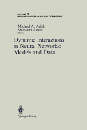 Dynamic Interactions in Neural Networks: Models and Data