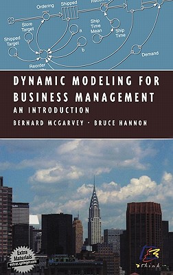 Dynamic Modeling for Business Management: An Introduction - McGarvey, Bernard, and Hannon, Bruce