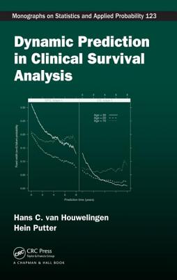 Dynamic Prediction in Clinical Survival Analysis - van Houwelingen, Hans, and Putter, Hein
